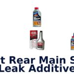 Best Rear Main Seal Leak Additive