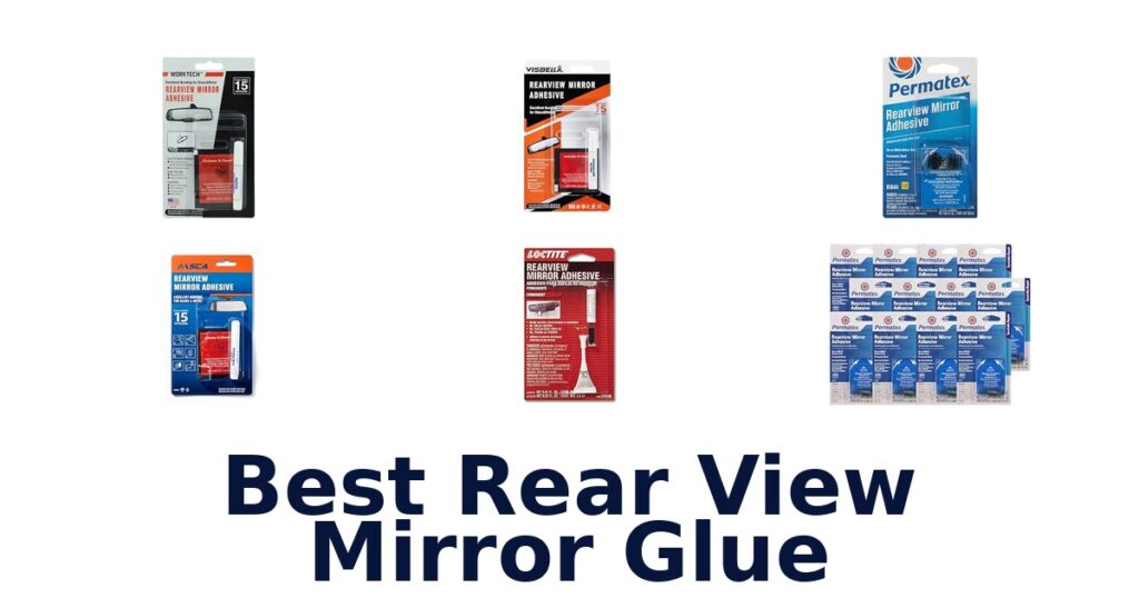 Best Rear View Mirror Glue