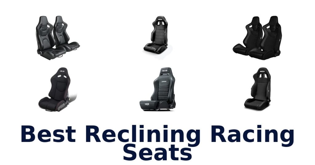 Best Reclining Racing Seats