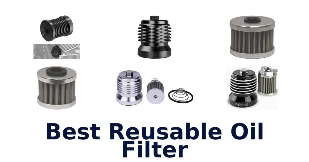 Best Reusable Oil Filter
