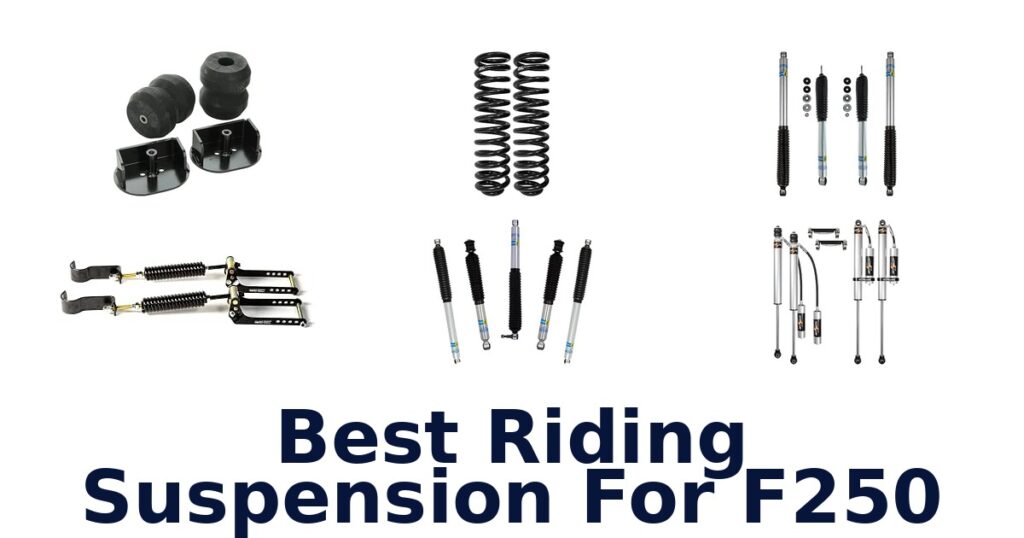 Best Riding Suspension For F250
