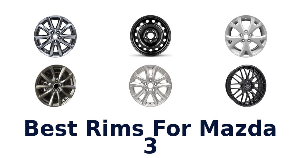 Best Rims For Mazda 3