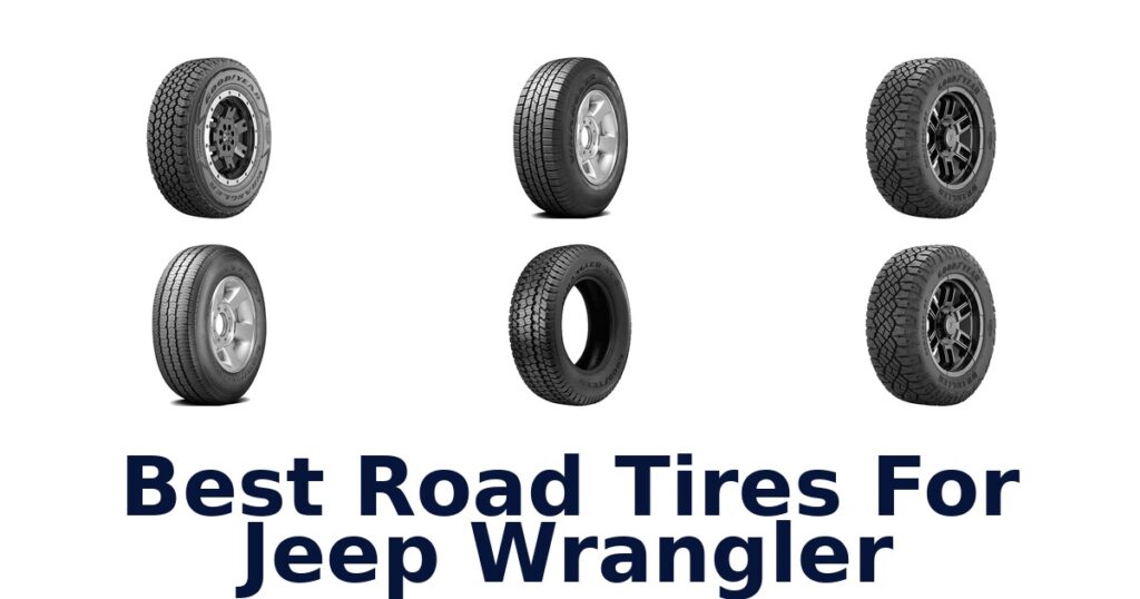 Best Road Tires For Jeep Wrangler