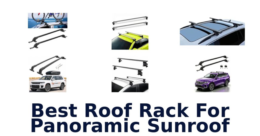 Best Roof Rack For Panoramic Sunroof