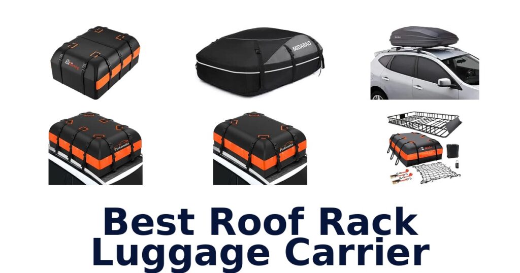 Best Roof Rack Luggage Carrier