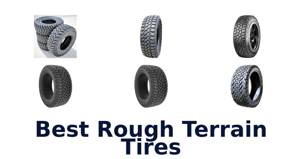 Best Rough Terrain Tires