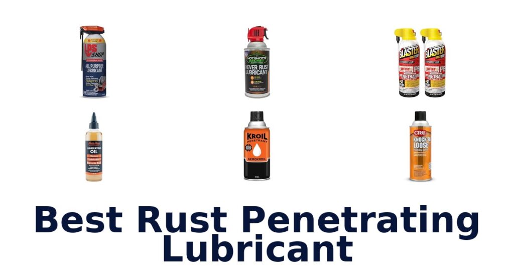 Best Rust Penetrating Lubricant
