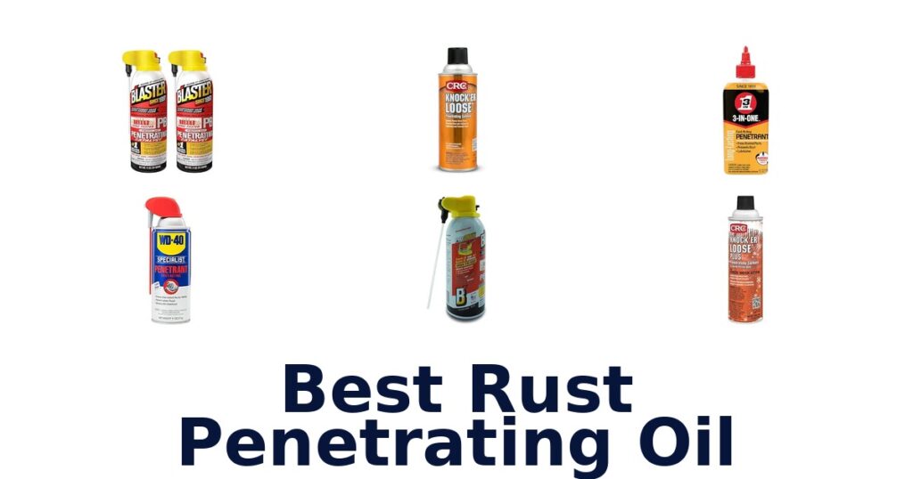 Best Rust Penetrating Oil