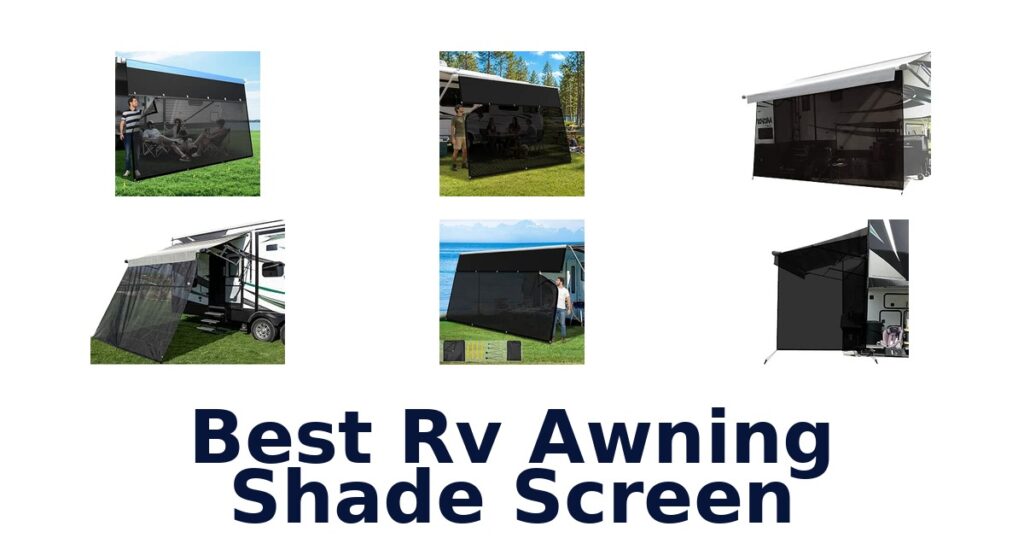 Best RV Awning Shade Screen