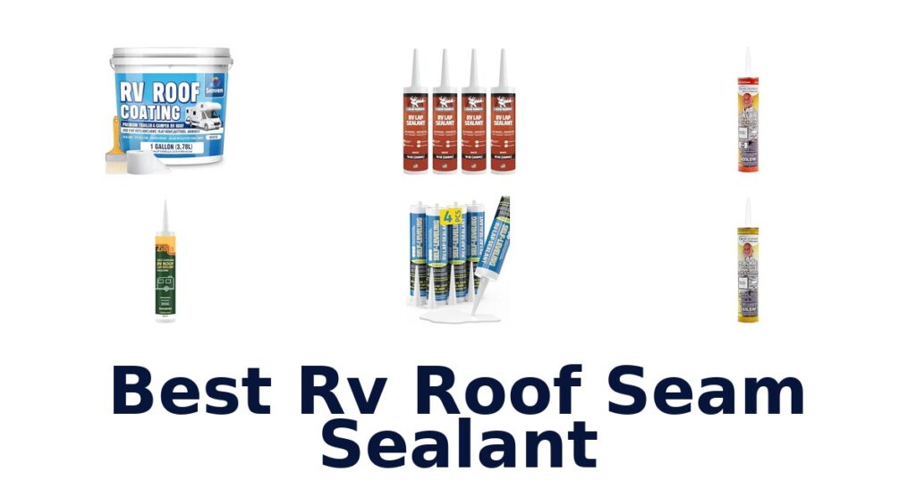 Best RV Roof Seam Sealant