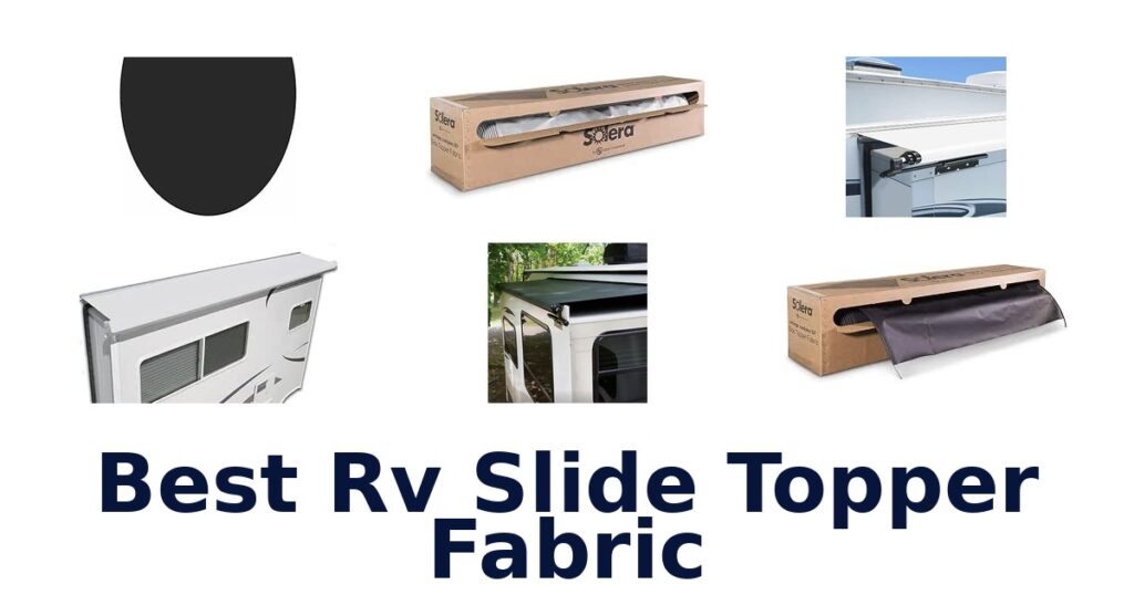 Best RV Slide Topper Fabric