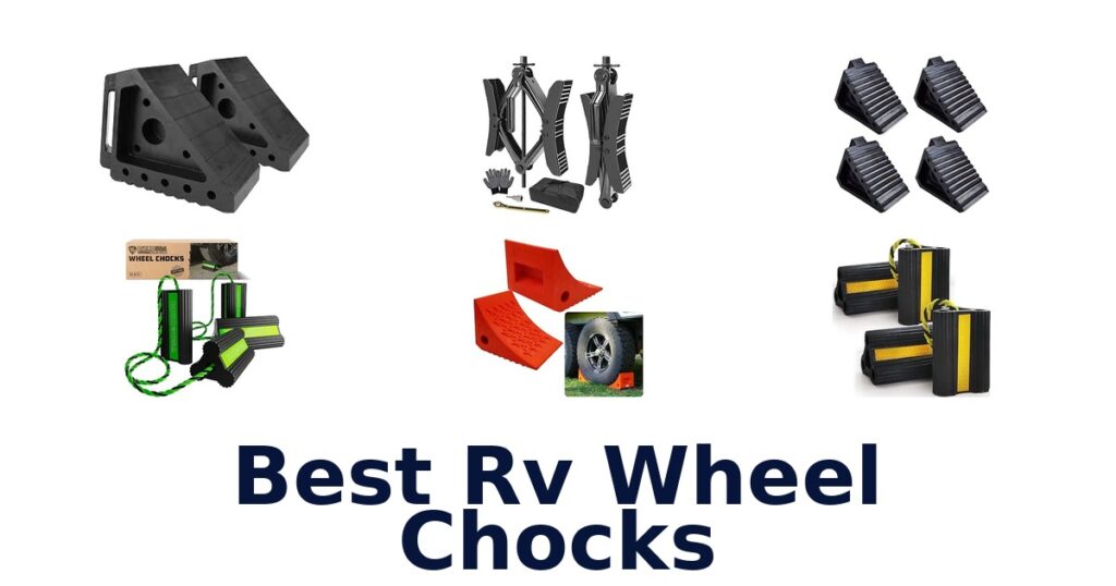 Best RV Wheel Chocks