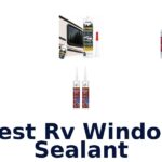 Best RV Window Sealant