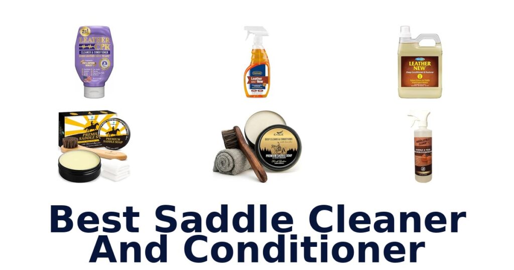 Best Saddle Cleaner And Conditioner