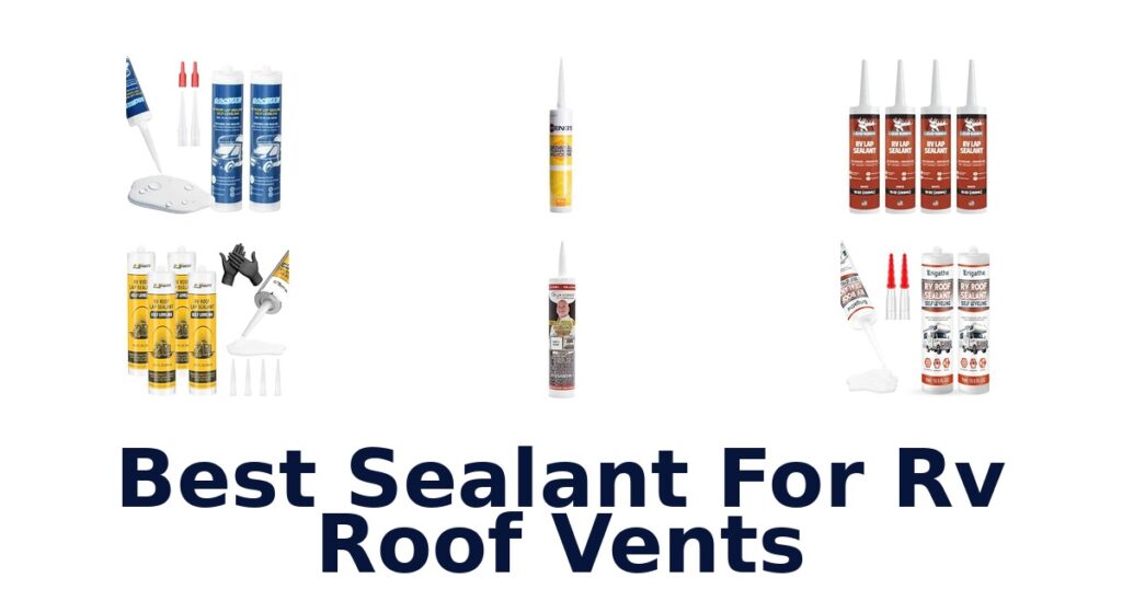 Best Sealant For RV Roof Vents
