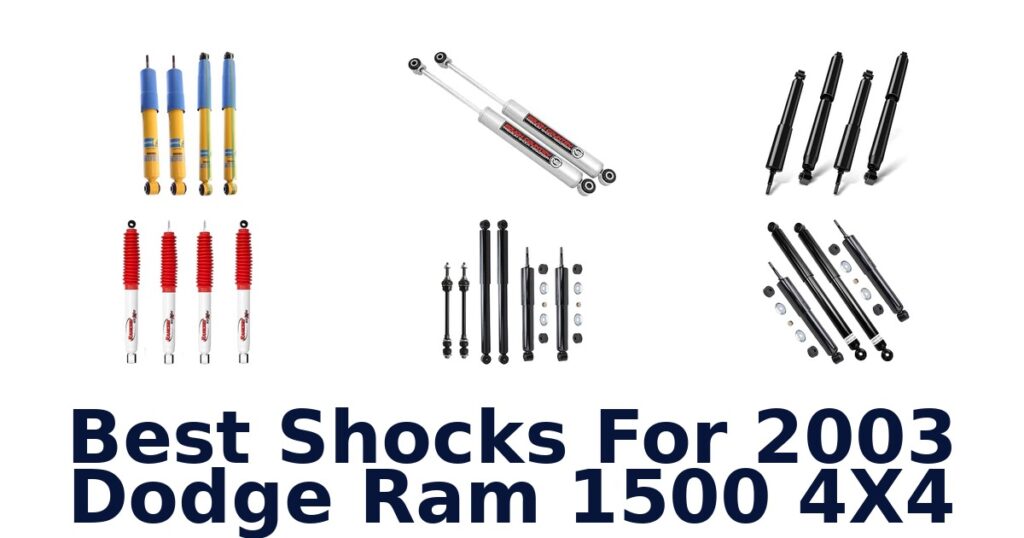 Best Shocks For 2003 Dodge Ram 1500 4X4