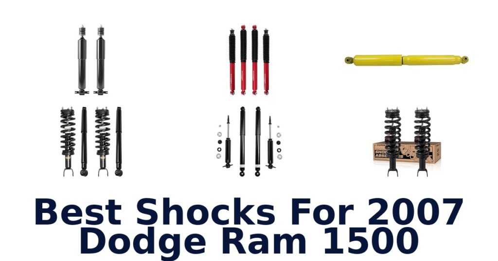 Best Shocks For 2007 Dodge Ram 1500