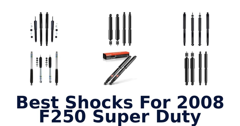 Best Shocks For 2008 F250 Super Duty