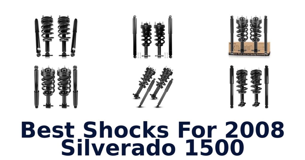 Best Shocks For 2008 Silverado 1500