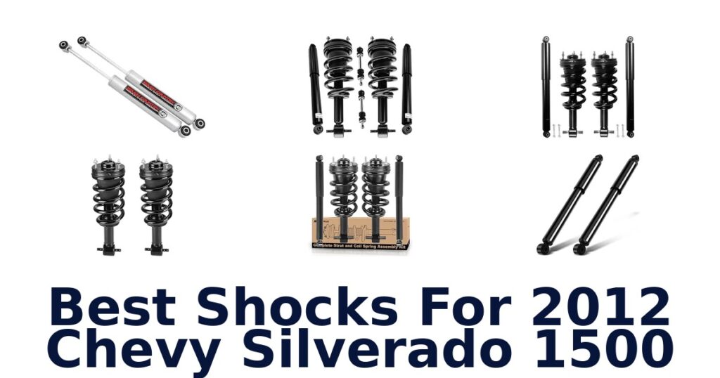 Best Shocks For 2012 Chevy Silverado 1500
