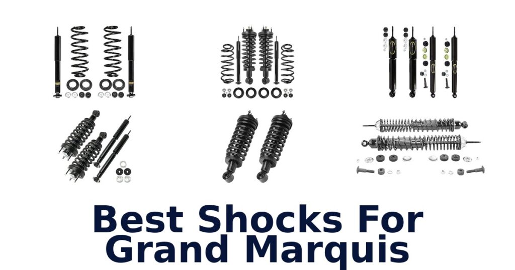 Best Shocks For Grand Marquis