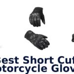 Best Short Cuff Motorcycle Gloves