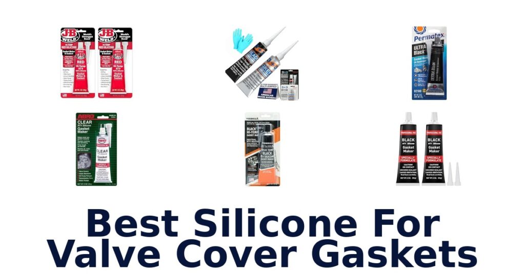 Best Silicone For Valve Cover Gaskets