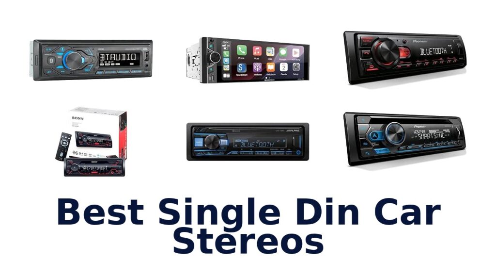 Best Single Din Car Stereos