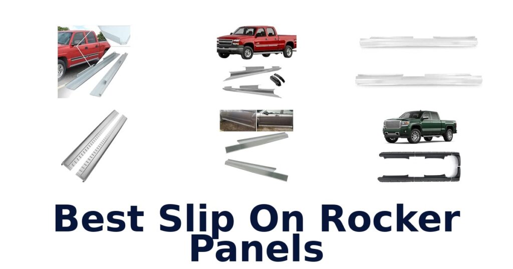 Best Slip On Rocker Panels