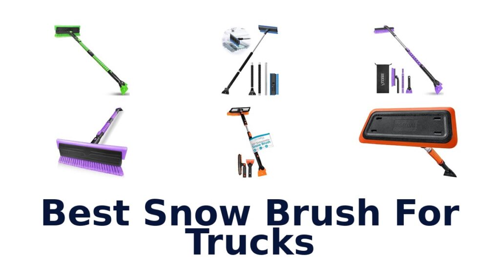 Best Snow Brush For Trucks