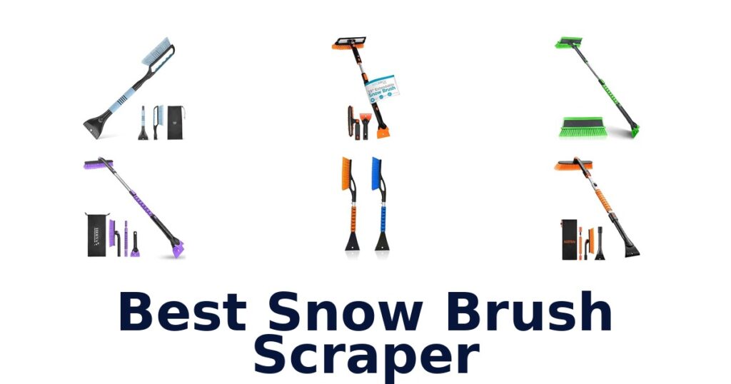 Best Snow Brush Scraper
