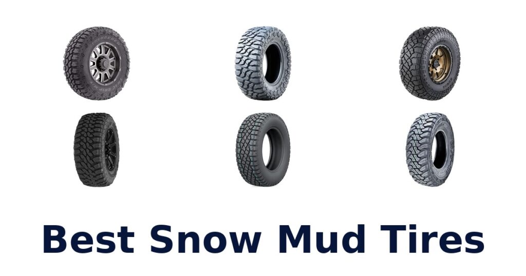 Best Snow Mud Tires