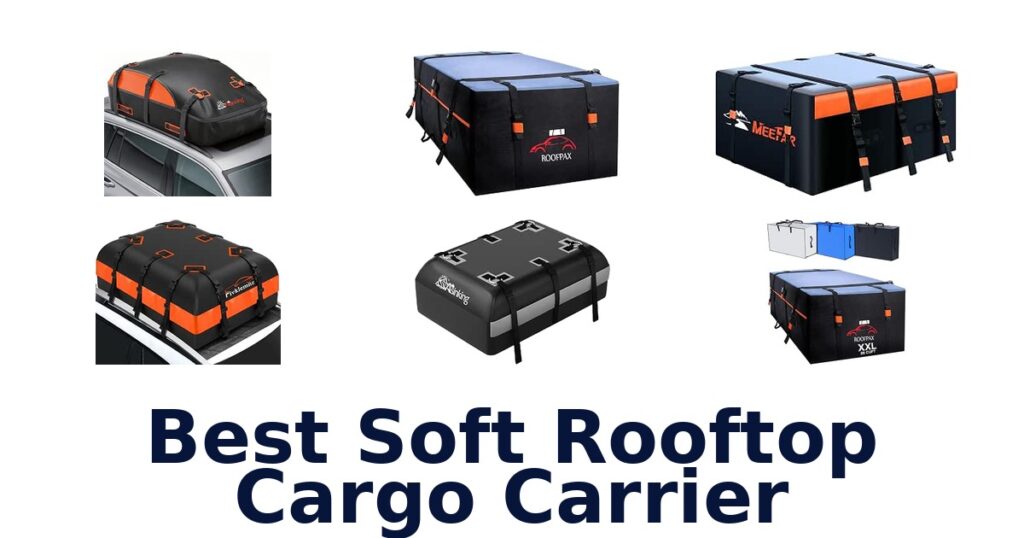 Best Soft Rooftop Cargo Carrier