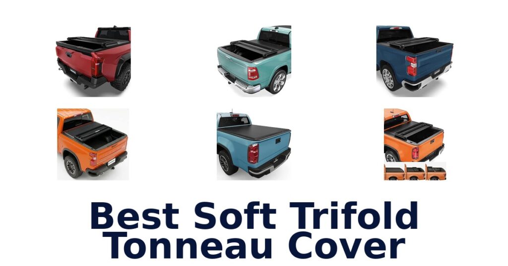 Best Soft Trifold Tonneau Cover