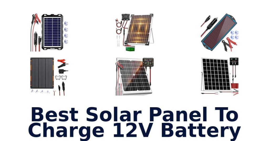 Best Solar Panel To Charge 12V Battery