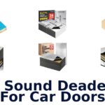 Best Sound Deadening For Car Doors
