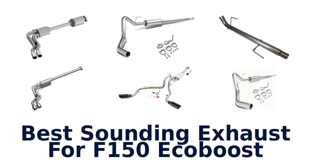 Best Sounding Exhaust For F150 Ecoboost