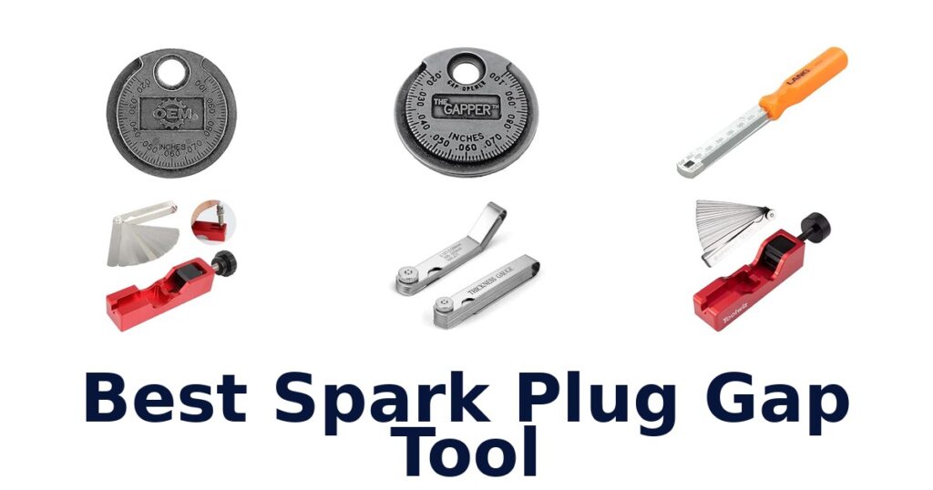 Best Spark Plug Gap Tool