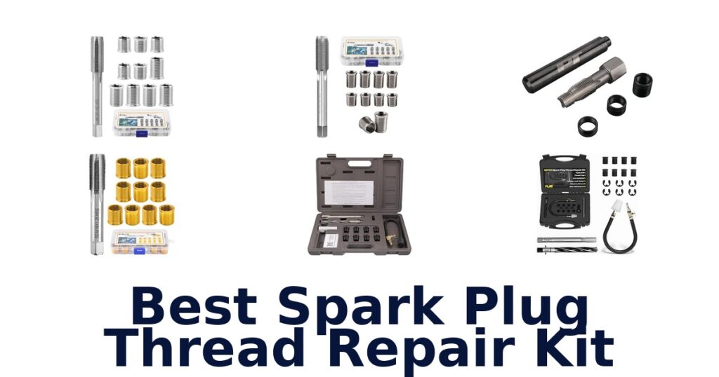 Best Spark Plug Thread Repair Kit