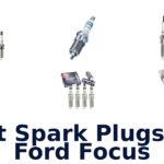 Best Spark Plugs For Ford Focus