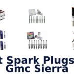 Best Spark Plugs For Gmc Sierra