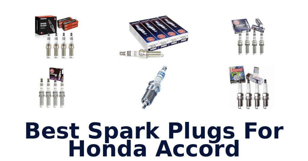 Best Spark Plugs For Honda Accord