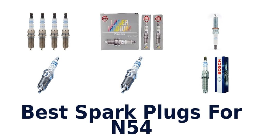Best Spark Plugs For N54