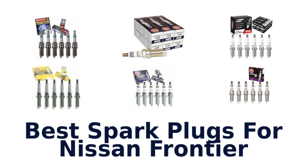 Best Spark Plugs For Nissan Frontier