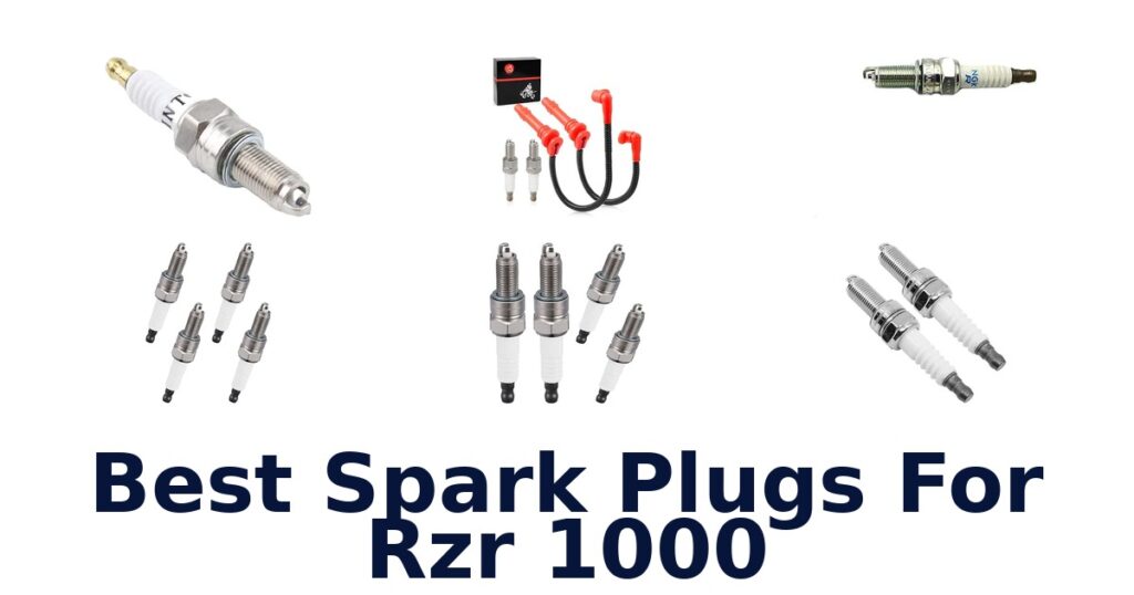Best Spark Plugs For Rzr 1000