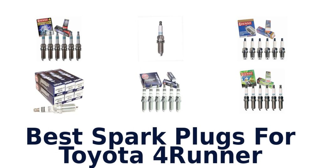Best Spark Plugs For Toyota 4Runner