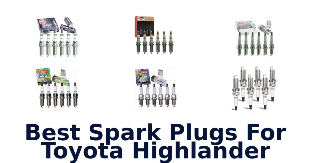 Best Spark Plugs For Toyota Highlander