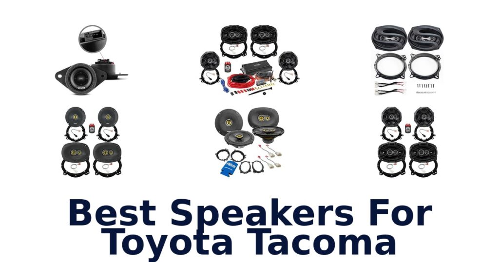 Best Speakers For Toyota Tacoma
