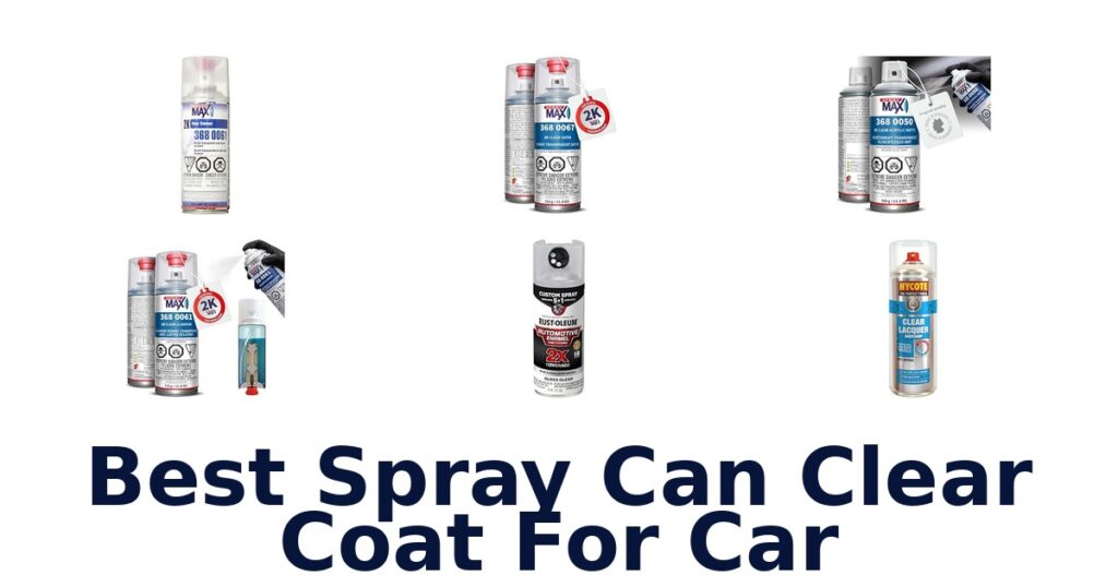 Best Spray Can Clear Coat For Car