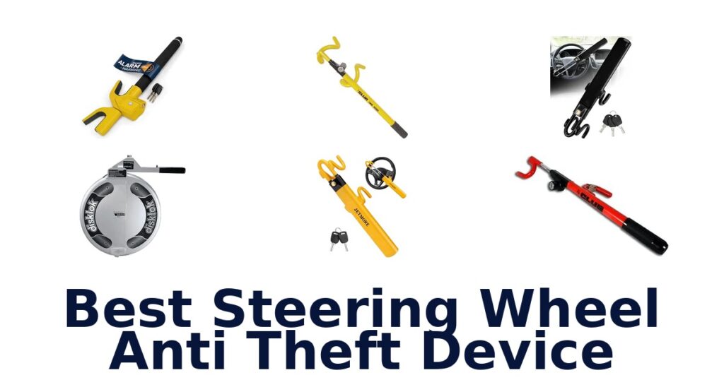 Best Steering Wheel Anti Theft Device